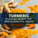 Turmeric - A Golden Remedy for Musculoskeletal Health pin image